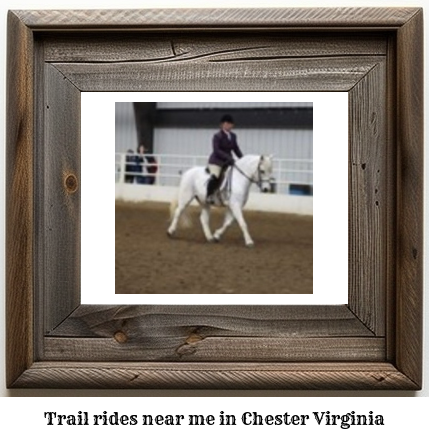 trail rides near me in Chester, Virginia